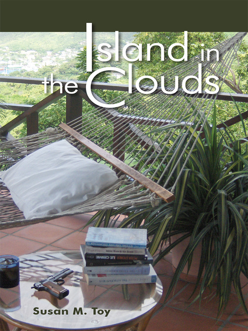 Title details for Island in the Clouds by Susan M. Toy - Available